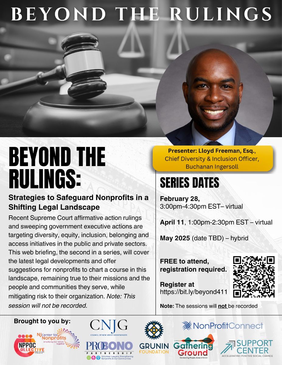 Beyond the Rulings: Strategies to Safeguard Nonprofits in a Shifting Legal Landscape - April 11, 2025, 1-2:30 PM ET - virtual